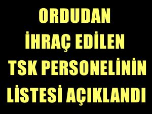 149 amiral ve general TSK'dan ihraç edildi