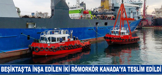 Beşiktaş Tersanesi'nde inşa edilen iki römorkör Kanada'ya teslim edildi
