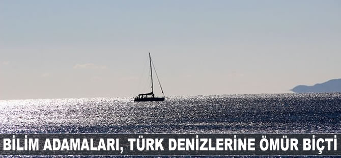 Bilim insanları Türkiye'nin denizlerine ömür biçti