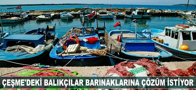 Çeşme’deki balıkçılar barınaklarına çözüm istiyor