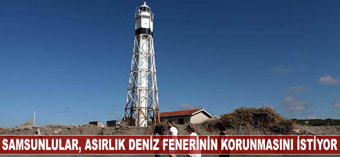 Samsunlular, asırlık deniz fenerlerinin korunmasını istiyor