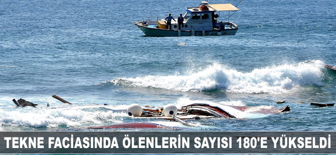 Tekne faciasında ölü sayısı 180’e yükseldi