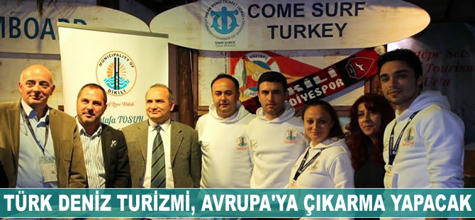 Türk deniz turizm sektörü, Avrupa'ya çıkarma yapıyor