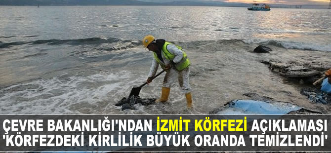 Çevre Bakanlığı'ndan İzmit Körfezi açıklaması: Kirlilik büyük oranda temizlendi