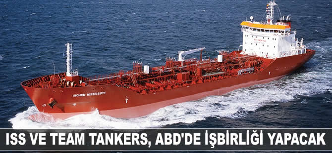 ISS ve Team Tankers International ABD'de işbirliği yapacak