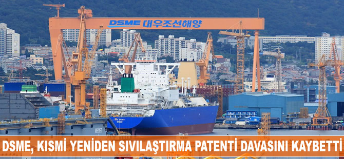 DSME, kısmi yeniden sıvılaştırma patenti davasını kaybetti