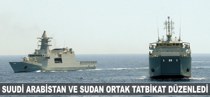 Suudi Arabistan ve Sudan donanmaları ortak tatbikat düzenledi