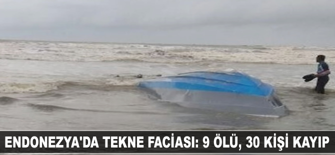 Endonezya'da tekne faciası: 9 ölü, 30 kişi kayıp