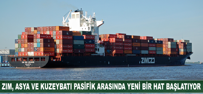 ZIM, yeni hattı ile Asya pazarındaki konumunu güçlendirmeyi hedefliyor
