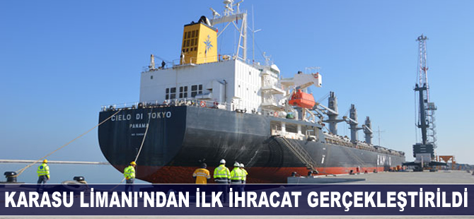 Karasu Limanı'ndan ilk ihracat gerçekleştirildi