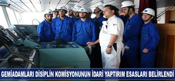'Gemiadamlarına Uygulanacak İdari Yaptırımlara İlişkin Yönerge' yayınlandı