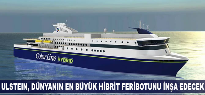 Ulstein, dünyanın en büyük hibrit feribotunu inşa edecek