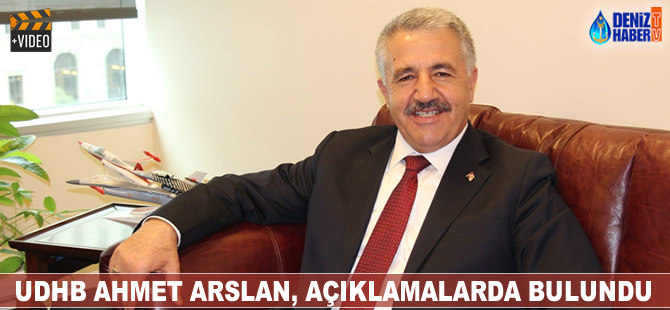 UDH Bakanı Ahmet Arslan, açıklamalarda bulundu