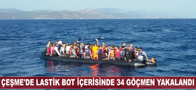 Çeşme açıklarında lastik bot içerisinde 34 göçmen yakalandı