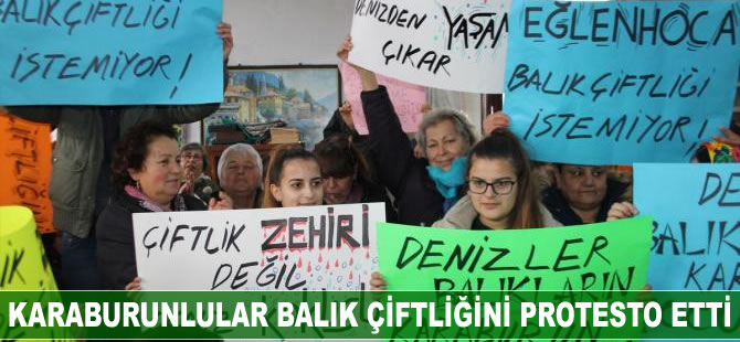 Karaburunlular balık çiftliğini protesto etti
