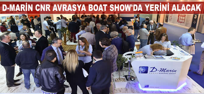 D-Marin, CNR Avrasya Boat Show'da deniz tutkunları ile buluşuyor