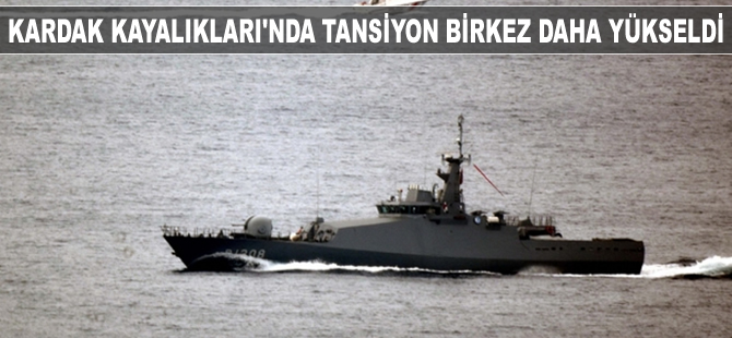 Kardak Kayalıkları'nda tansiyon bir kez daha yükseldi