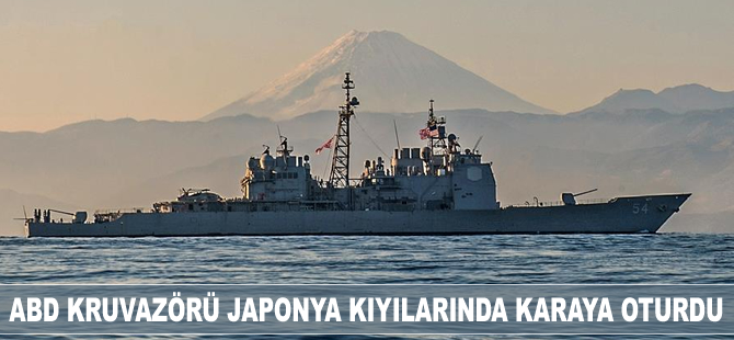 ABD kruvazörü Japonya kıyılarında karaya oturdu