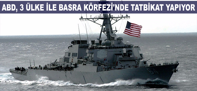 ABD, İngiltere, Fransa ve Avustralya Basra Körfezi'nde tatbikat yapıyor