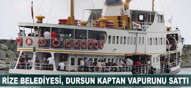 Rize Belediyesi'ne hibe edilen vapur ile yat satıldı