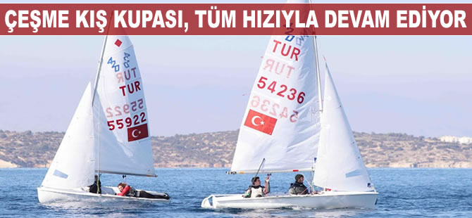 Çeşme Kış Kupası, tüm hızıyla devam ediyor