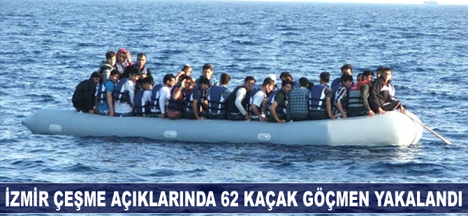 İzmir Çeşme açıklarında 62 kaçak göçmen yakalandı