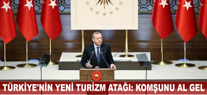 Türkiye'nin turizm atağı: Komşunu Al Gel
