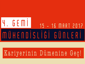 4. Gemi Mühendisliği Günleri, 15-16 Mart'ta gerçekleştirilecek
