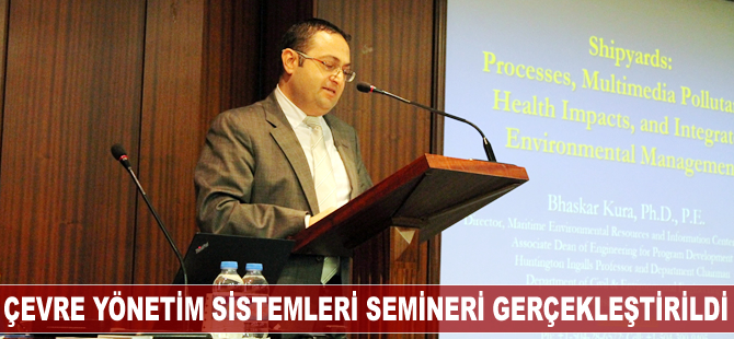 Sürdürülebilir Çevre Yönetim Sistemleri Semineri düzenlendi