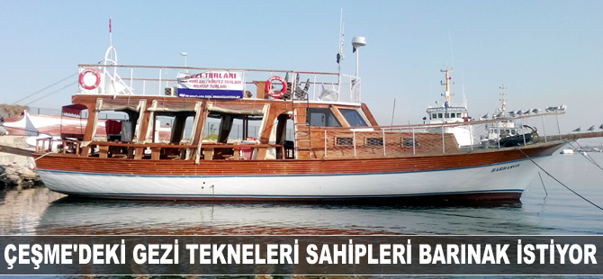 Çeşme'de gezi tekneleri sahipleri barınak istiyor