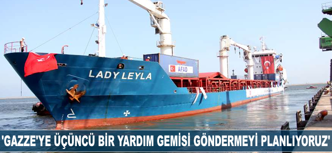 Kemal Ökem: Gazze'ye üçüncü bir yardım gemisi göndermeyi planlıyoruz