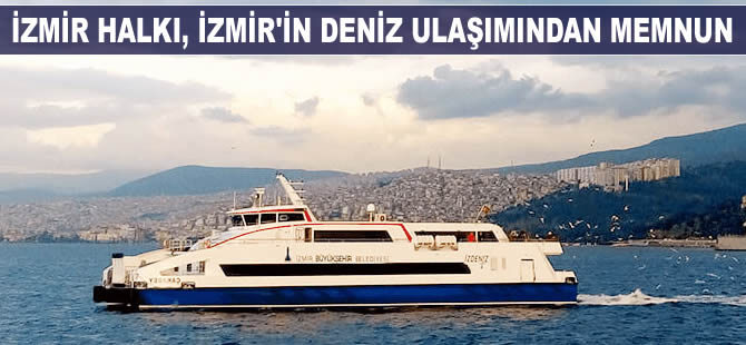 İzmir halkı, İzmir'in deniz ulaşımından memnun