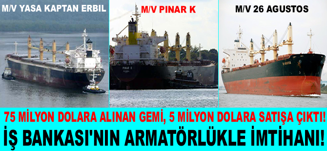 Türkiye İş Bankası'nın "Armatörlükle" İmtihanı!