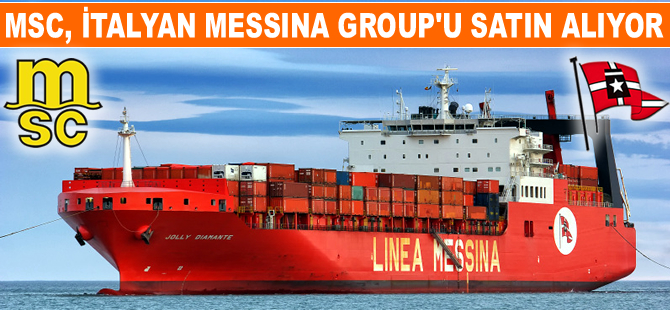 MSC, İtalyan butik hat operatörü Messina Group'u satın almak için düğmeye bastı