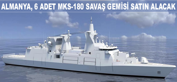 Almanya, 6 adet MKS-180 tipi çok yönlü savaş gemisi satın alacak