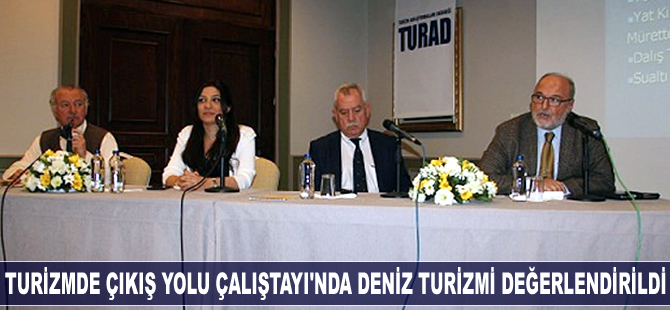 Turizmde Çıkış Yolu Çalıştayı'nda deniz turizmi değerlendirildi