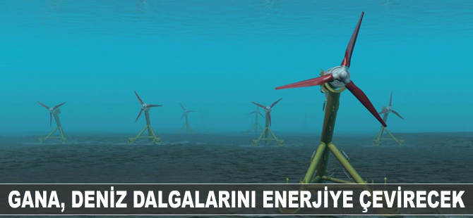 Gana, deniz dalgalarını enerjiye çevirecek