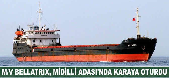 M/V Bellatrix, Midilli Adası'nda karaya oturdu