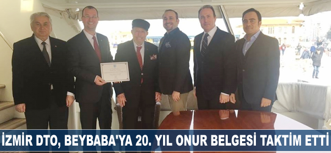 İMEAK DTO İzmir Şubesi sektörün Beybaba'sına 20. Yıl Onur Belgesi taktim etti