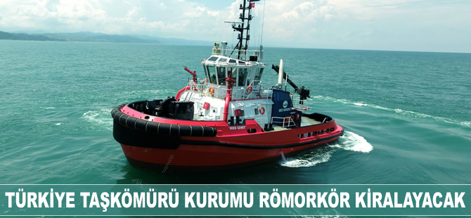 Türkiye Taşkömürü Kurumu römorkör kiralayacak