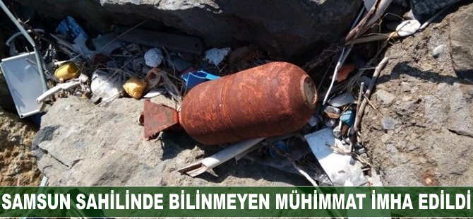 Samsun sahilinde bulunan mühimmat imha edildi