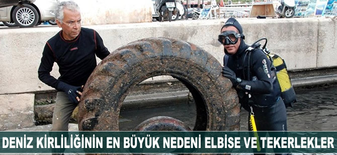Deniz kirliliğinin en büyük nedeni elbiseler ve tekerlekler