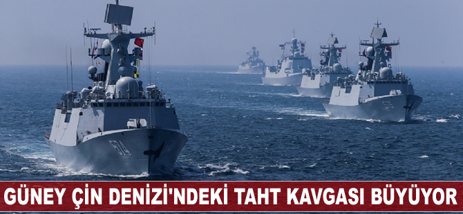 Güney Çin Denizi'ndeki taht kavgası büyüyor
