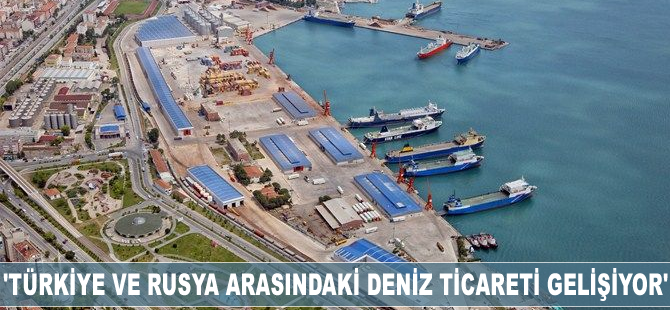 'Türkiye ve Rusya arasındaki deniz ticareti gelişiyor'