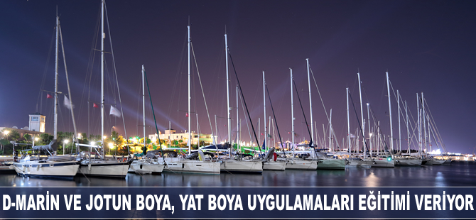 D-Marin ve Jotun Boya, yat boya uygulamaları eğitimi veriyor