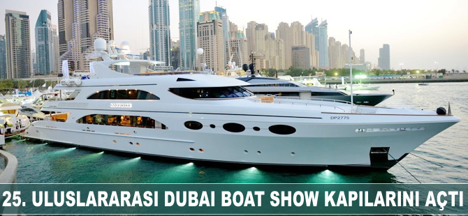 25. Uluslararası Dubai Boat Show kapılarını açtı