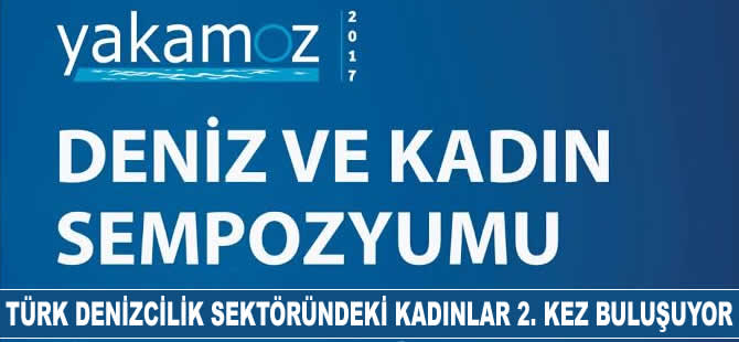 Türk denizcilik sektöründeki kadınlar 2. kez buluşuyor