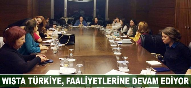 WISTA Türkiye, faaliyetlerine aralıksız devam ediyor
