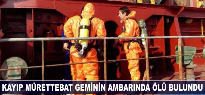 Kayıp mürettebat geminin ambarında ölü bulundu