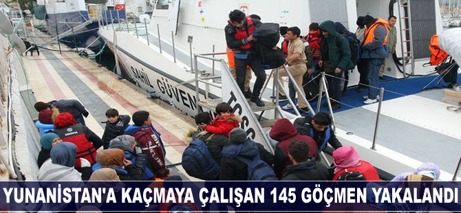 Yunanistan'a kaçmaya çalışan 145 göçmen yakalandı